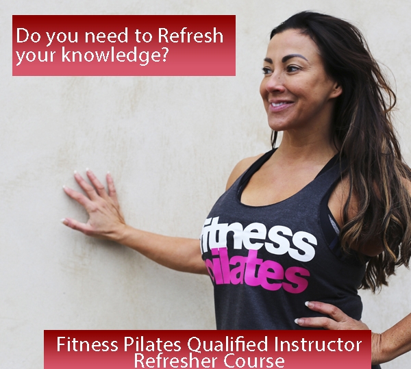 REFRESHER COURSE FITNESS PILATES