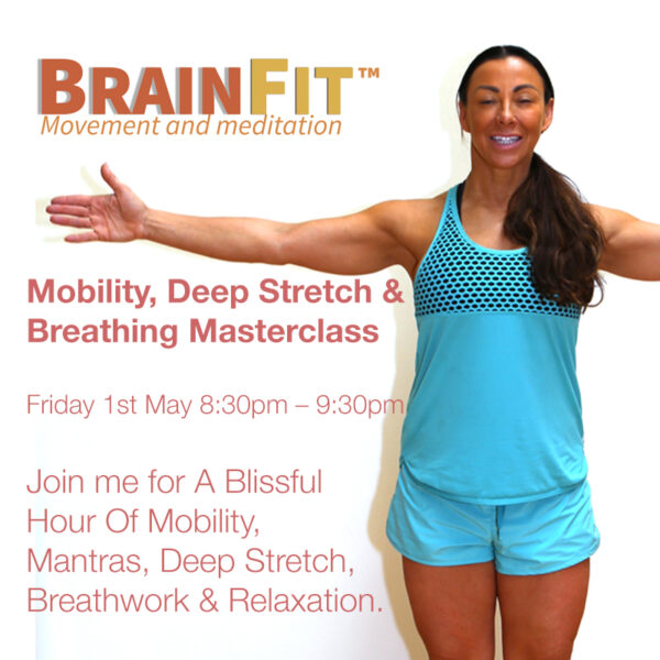 BRAINFIT - Mobility, Deep Stretch & Breathing Masterclass