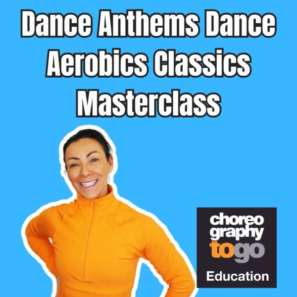 Dance Anthems Dance Aerobics Classics Masterclass