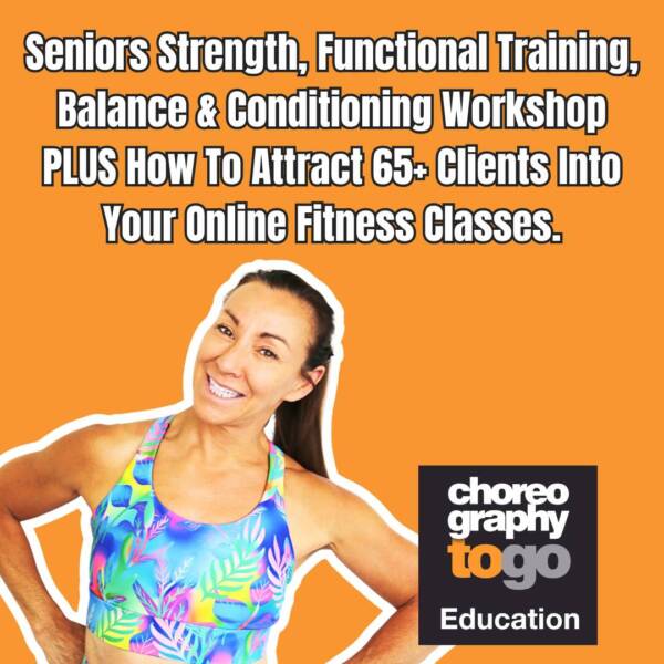 Seniors Strength, Functional Training, Balance & Conditioning Workshop PLUS How To Attract 65+ Clients Into Your Online Fitness Classes.