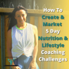 HOW TO CREATE A 5 DAY NUTRITION PROGRAMME