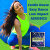 EASY DANCE CARDIO HOUSE AEROBICS