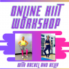 ONLINE HIIT WORKSHOP