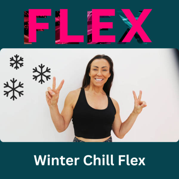 Winter Chill Flex - Deep stretch & mobility