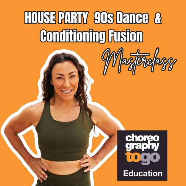 HOUSE PARTY  90s Dance  & Conditioning Fusion Masterclass