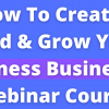 grow your business webinar course