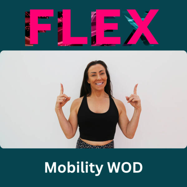FLEX Mobility WOD