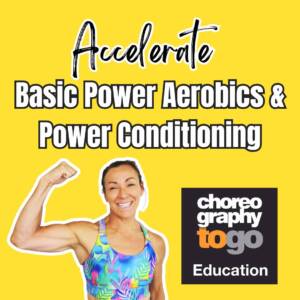 Accelerate Basic Power Aerobics & Power Conditioning