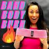 BAND BODY BURN