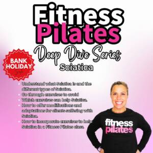 Fitness Pilates Sciatica Deep Dive