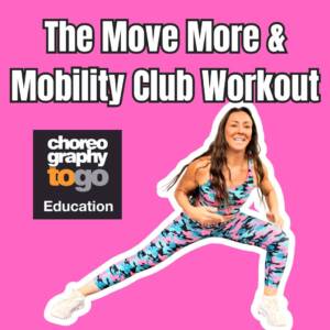 The Move More & Mobility Club Workout
