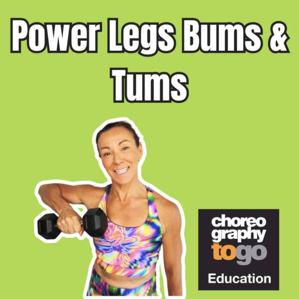 Power Legs Bums & Tums