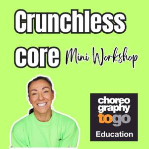 Crunchless Core Mini Workshop