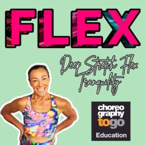 Deep Stretch Flex Tranquility