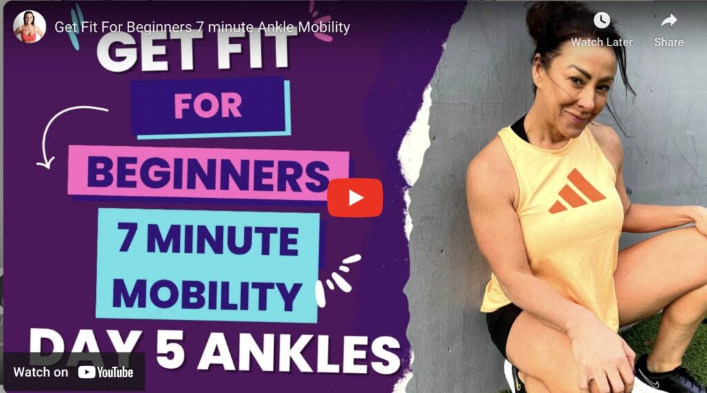 Get Fit For Beginners 7 minute Ankle Mobility