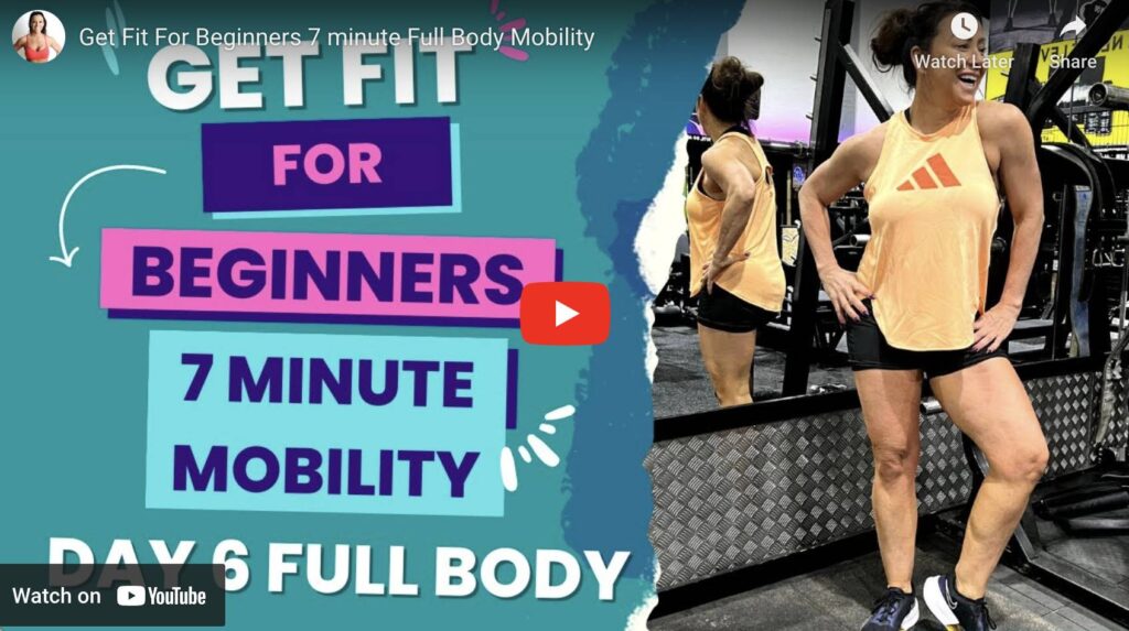 Get Fit For Beginners 7 minute Full Body Mobility