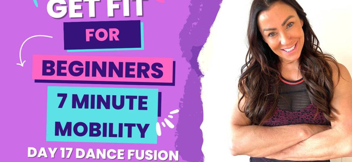 Get Fit For Beginners 7 minute Dance Fusion