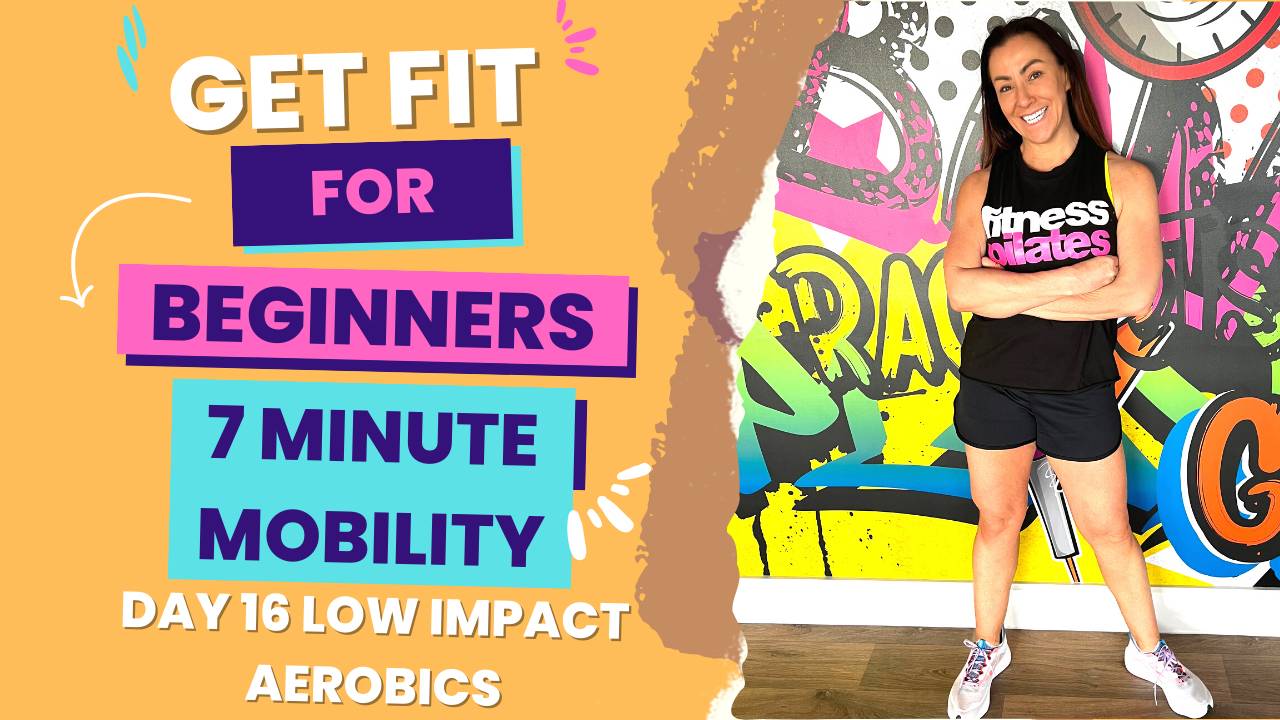 Get Fit For Beginners 7 minute Low impact aerobics