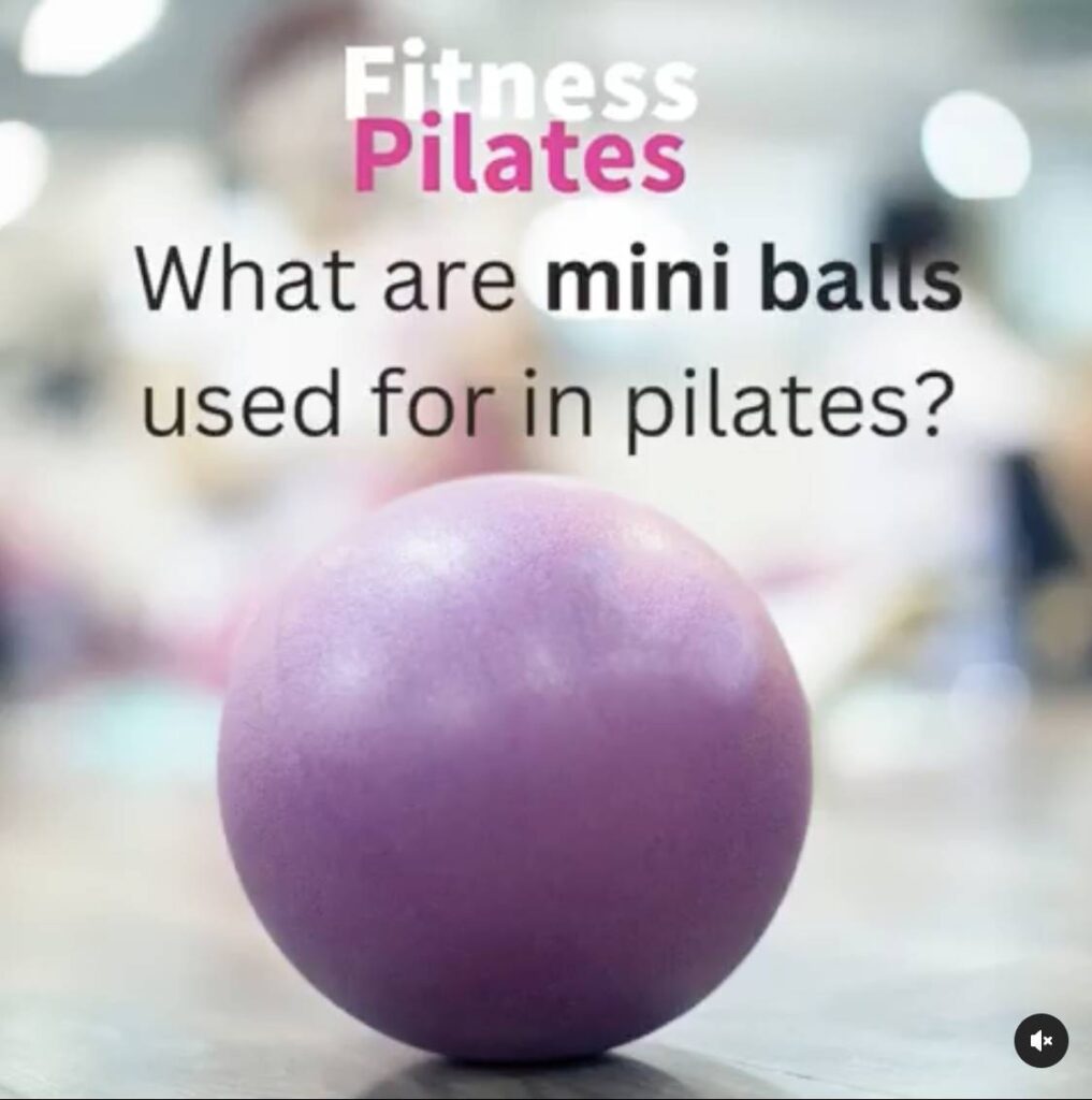 What are mini balls used for in pilates?
