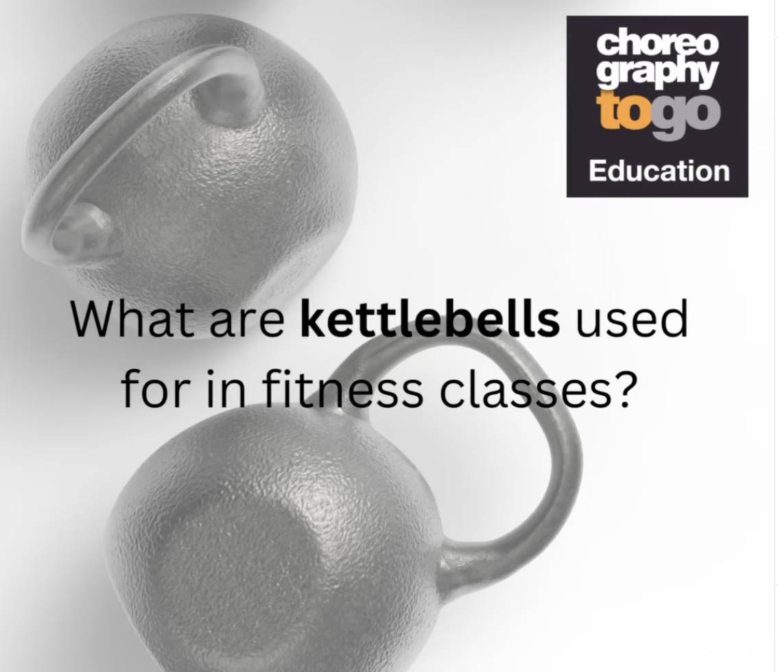 What are kettlebells used for in fitness classes? Choreographytogo