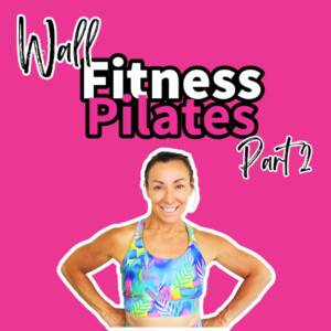 WALL Fitness Pilates Part 2 with Rachel