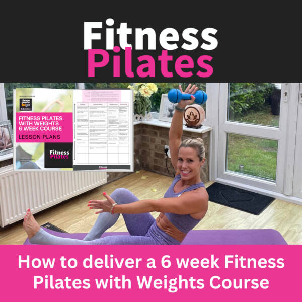 How to Deliver a 6 Week Fitness Pilates with Weights Course
