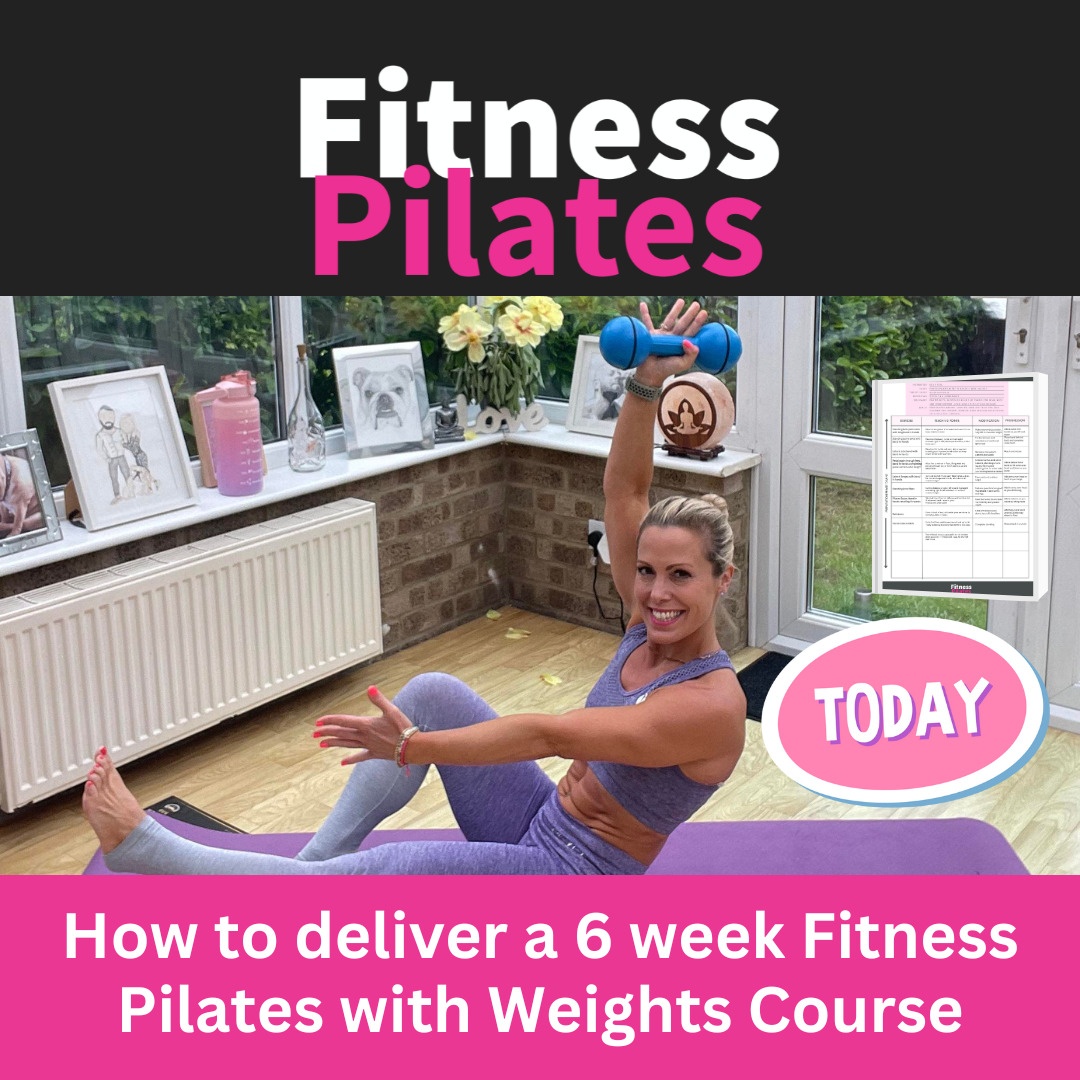 How to Deliver a 6 Week Fitness Pilates with Weights Course
