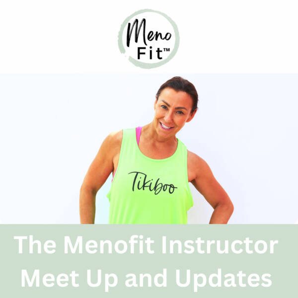 Menofit™ Updates - The Menofit Meet Up and Updates