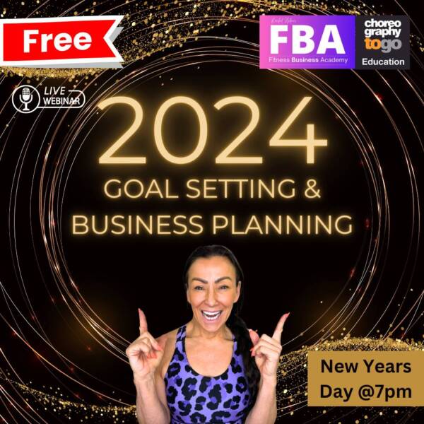2024 Goal Setting and  Fitness Business Planning Workshop 