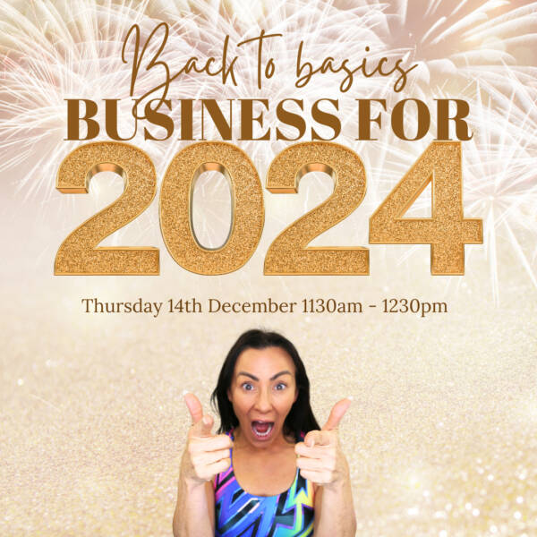 Back To Basics Business for 2024