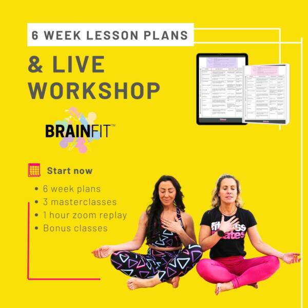 Brainfit Live Workshop and 6 Week Lesson plans
