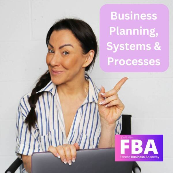 Business Planning, Systems & Processes