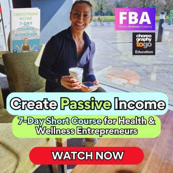 Create Passive Income:  How To Create  Short Digital Courses for Health & Wellness Entrepreneurs