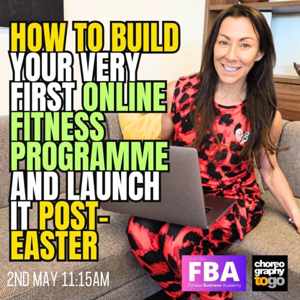 How to Build Your Very First Online Fitness Programme and Launch It Post-Easter