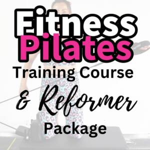 Fitness Pilates Training Course and Fitness Pilates Reformer