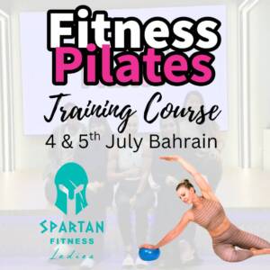 Fitness Pilates Training Course Bahrain 4 & 5 July 2025