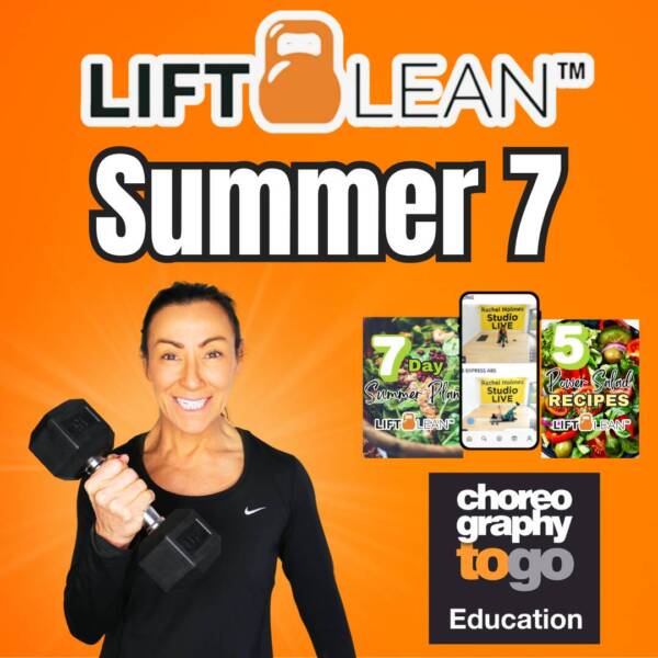 Lift Lean Summer Seven SUMMER UPDATES