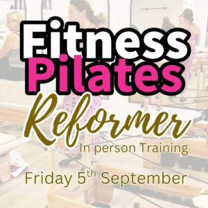 Fitness Pilates Reformer Certification FACE TO FACE 5th SEPTEMBER