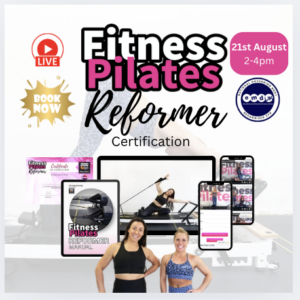 Fitness Pilates Reformer Certification 21st August