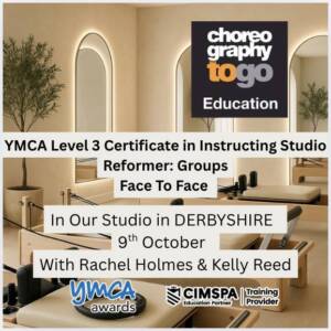 YMCA Level 3 Certificate in Instructing Studio Reformer: Groups 9th  OCTOBER  FACE TO FACE DERBYSHIRE