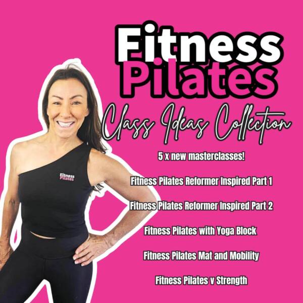 Fitness Pilates Class Ideas Collection  – 5 New FP Masterclasses
