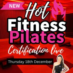 HOT Fitness Pilates — Instructor Certification Live December