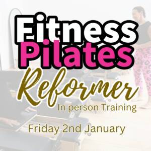 Fitness Pilates Reformer Certification Face to face 2nd January 2026