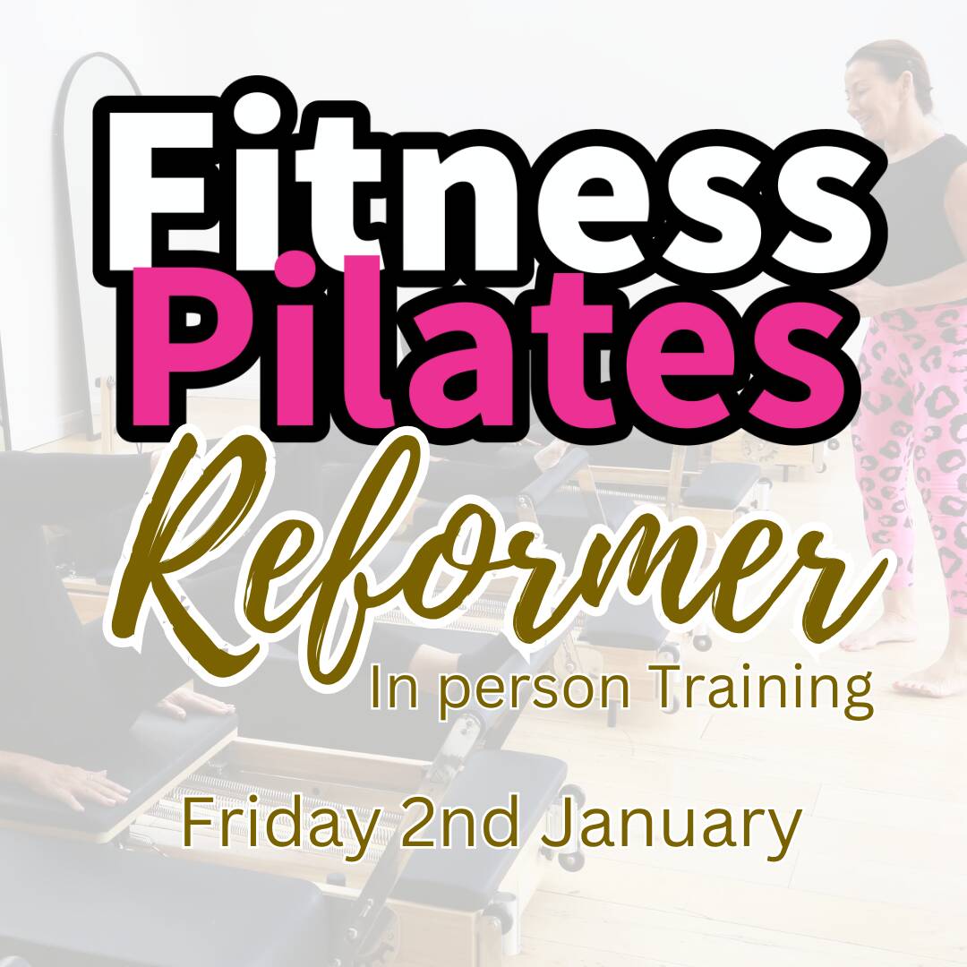 Fitness Pilates Reformer Certification Face to face 2nd January 2026