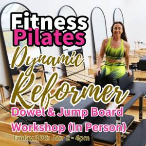 Fitness Pilates Dynamic Reformer: Dowel & Jump Board Workshop (In Person)