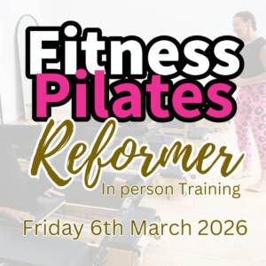 Fitness Pilates Reformer Certification FACE TO FACE Friday 6th March