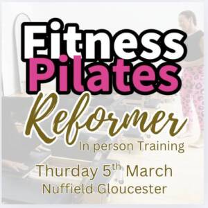 Fitness Pilates Reformer Certification Face to Face 5th March  GLOUCESTER NUFFIELD