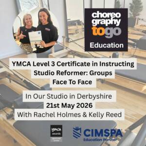 YMCA Level 3 Certificate in Instructing Studio Reformer: 21st MAY 2026 Groups  Face to Face Derbyshire