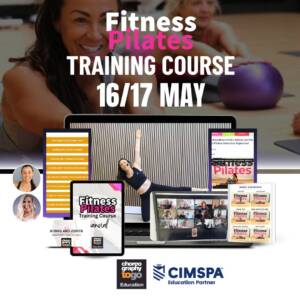 Fitness Pilates Training Course 16/17 May 2026