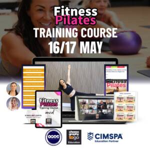 Fitness Pilates Training Course 16/17 May 2026